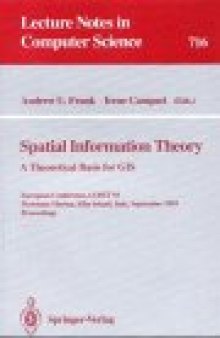 Spatial Information Theory A Theoretical Basis for GIS: European Conference, COSIT'93 Marciana Marina, Elba Island, Italy September 19–22, 1993 Proceedings