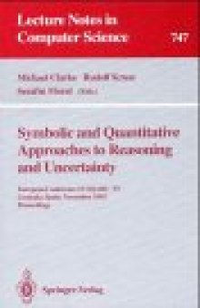 Symbolic and Quantitative Approaches to Reasoning and Uncertainty: European Conference ECSQARU '93 Granada, Spain, November 8–10, 1993 Proceedings