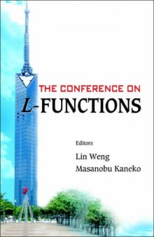 The Conference on L-functions: Fukuoka, Japan, 18-23 February 2006