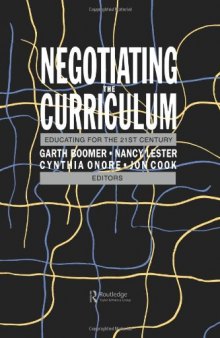Negotiating The Curriculum: Educating For The 21st Century