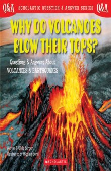 Scholastic Q & A: Why Do Volcanoes Blow Their Tops?