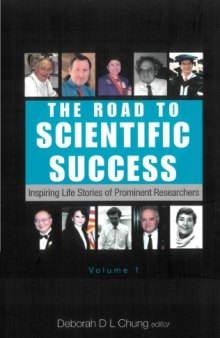 The Road to Scientific Success: Inspiring Life Stories of Prominent Researchers
