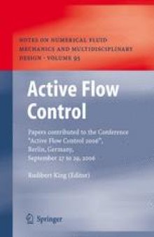 Active Flow Control: Papers contributed to the Conference “Active Flow Control 2006”, Berlin, Germany, September 27 to 29, 2006