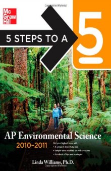 5 Steps to a 5 AP Environmental Science, 2010-2011 Edition (5 Steps to a 5 on the Advanced Placement Examinations Series)