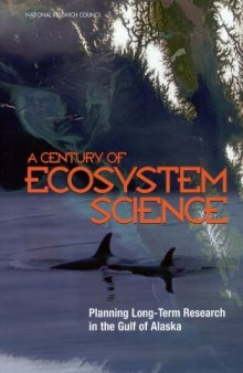 A Century of Ecosystem Science:: Planning Long-Term Research in the Gulf of Alaska