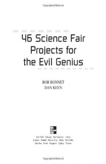 46 Science Fair Projects for the Evil Genius