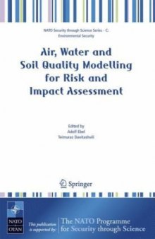 Air, Water and Soil Quality Modelling for Risk and Impact Assessment (NATO Science for Peace and Security Series C: Environmental Security)