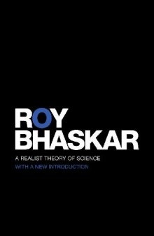 A Realist Theory of Science - (Critical realism)