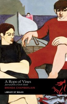 A Rope of Vines: Journal From a Greek Island (Library of Wales)