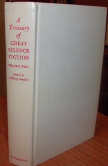 A Treasury of Great Science Fiction, Vol. Two