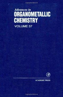 Advances in Organometallic Chemistry, Vol. 37