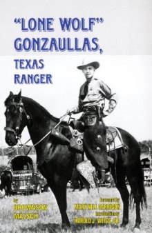 'Lone Wolf'' Gonzaullas, Texas Ranger