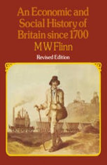 An Economic and Social History of Britain Since 1700