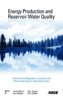 Energy production and reservoir water quality : a guide to the regulatory, technical, and theoretical basis for required studies