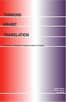 Thinking Arabic Translation.  A Course in Translation Method : Arabic to English