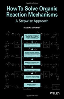 How to solve organic reaction mechanisms : a stepwise approach