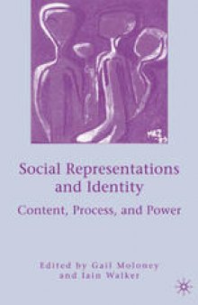 Social Representations and Identity: Content, Process, and Power