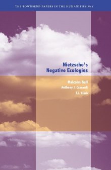 Nietzsche's Negative Ecologies (Townsend Papers in the Humanities)