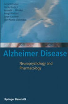 Alzheimer Disease: Neuropsychology and Pharmacology