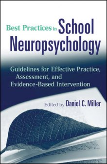 Best Practices in School Neuropsychology: Guidelines for Effective Practice, Assessment, and Evidence-Based Intervention