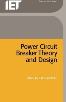 Power Circuit Breaker Theory and Design
