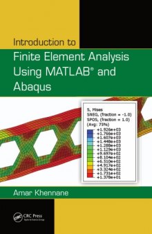 Introduction to Finite Element Analysis Using MATLAB® and Abaqus