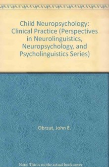 Child Neuropsychology. Clinical Practice