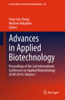 Advances in Applied Biotechnology: Proceedings of the 2nd International Conference on Applied Biotechnology (ICAB 2014)-Volume I