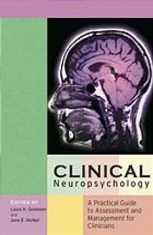 Clinical neuropsychology : a practical guide to assessment and management for clinicians