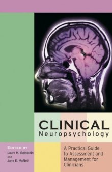 Clinical Neuropsychology A Practical Guide to Assessment and Management for Clinicians