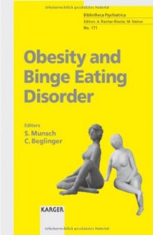 Obesity And Binge Eating Disorder (Bibliotheca Psychiatrica  No. 171)