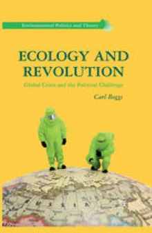 Ecology and Revolution: Global Crisis and the Political Challenge