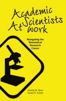 Academic Scientists at Work: Navigating the Biomedical Research Career