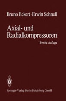 Axial- und Radialkompressoren: Anwendung / Theorie / Berechnung
