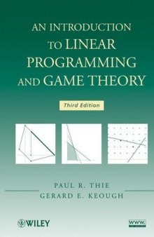An Introduction to Linear Programming and Game Theory, Third Edition