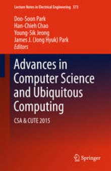 Advances in Computer Science and Ubiquitous Computing: CSA & CUTE