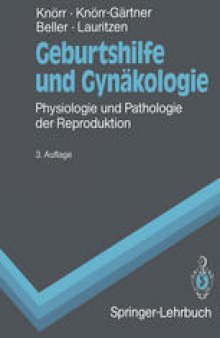 Geburtshilfe und Gynäkologie: Physiologie und Pathologie der Reproduktion