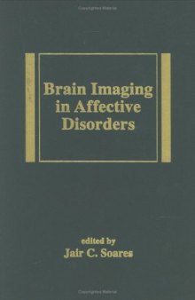 Brain Imaging in Affective Disorders (Medical Psychiatry Series)