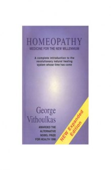 Homeopathy Medicine for the New Millennium