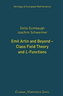 Emil Artin and Beyond: Class Field Theory and L-Functions
