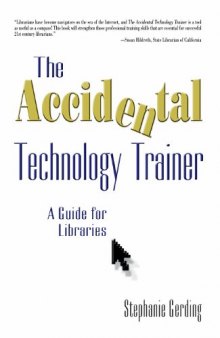 The Accidental Technology Trainer: A Guide for Libraries
