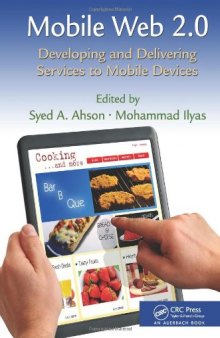 Mobile Web 2.0: Developing and Delivering Services to Mobile Devices