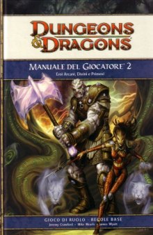 D&D Manuale del Giocatore II: Eroi Arcani, Divini e Primevi