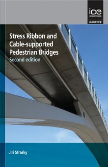 Stress Ribbon and Cable-supported Pedestrian Bridges