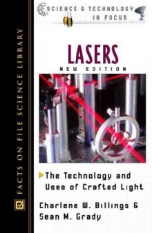 Lasers: The Technology and Uses of Crafted Light (Science and Technology in Focus)