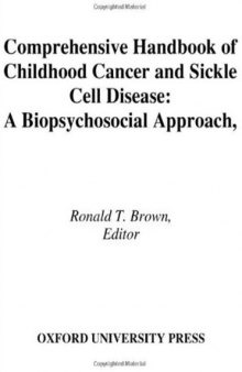 Comprehensive Handbook of Childhood Cancer and Sickle Cell Disease: A Biopsychosocial Approach