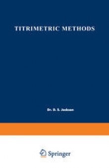 Titrimetric Methods: Proceedings of the Symposium on Titrimetric Methods held at Cornwall, Ontario, May 8–9, 1961