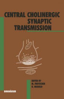 Central Cholinergic Synaptic Transmission