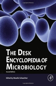 Desk Encyclopedia of Microbiology, Second Edition