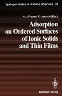 Adsorption on Ordered Surfaces of Ionic Solids and Thin Films: Proceedings of the 106th WE-Heraeus Seminar, Bad Honnef, Germany, February 15–18, 1993